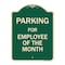 Signmission Designer Series-Parking For Employee Of The Month Sign, 24" x 18", G-1824-9801 A-DES-G-1824-9801 - alternate 1